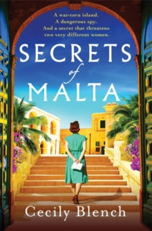 Secrets of Malta: An escapist historical novel of women, spies and a world at war - Cecily Blench (Paperback) 29-02-2024 