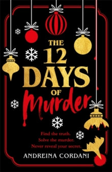 The Twelve Days of Murder: The perfect festive whodunnit to gift this Christmas - Andreina Cordani (Hardback) 26-10-2023 