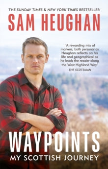 Waypoints: My Scottish Journey - Sam Heughan (Paperback) 22-06-2023 