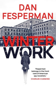 Winter Work - Dan Fesperman (Paperback) 05-01-2023 