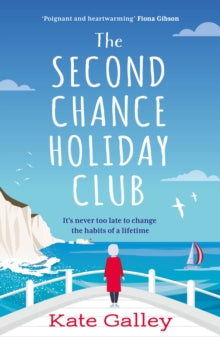 The Second Chance Holiday Club - Kate Galley (Paperback) 08-12-2022 