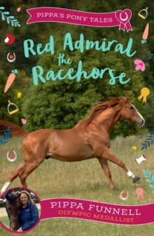 Pippa's Pony Tales  Red Admiral the Racehorse - Pippa Funnell (Paperback) 11-05-2023 