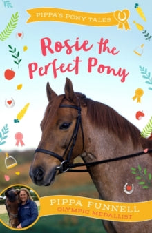 Pippa's Pony Tales  Rosie the Perfect Pony - Pippa Funnell (Paperback) 11-05-2023 