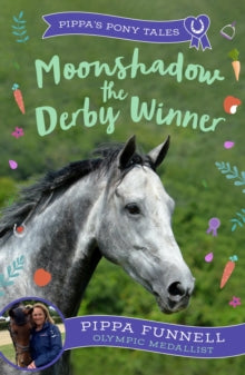 Pippa's Pony Tales  Moonshadow the Derby Winner - Pippa Funnell (Paperback) 14-03-2024 