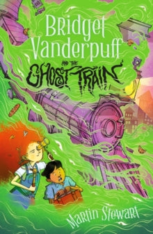 Bridget Vanderpuff and the Ghost Train - Martin Stewart; David Habben (Paperback) 31-08-2023 