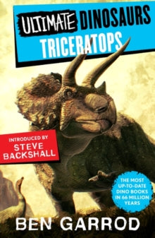 Ultimate Dinosaurs  Triceratops - Ben Garrod; Scott Hartman; Gabriel Ugueto; Ethan Kocak (Paperback) 14-09-2023 