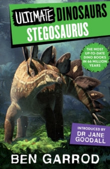 Ultimate Dinosaurs  Stegosaurus - Ben Garrod; Scott Hartman; Gabriel Ugueto; Ethan Kocak (Paperback) 14-09-2023 