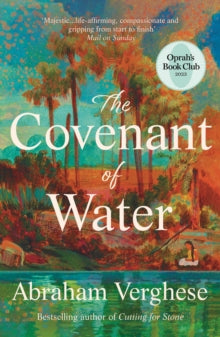 The Covenant of Water: An Oprah's Book Club Selection - Abraham Verghese (Paperback) 07-03-2024 