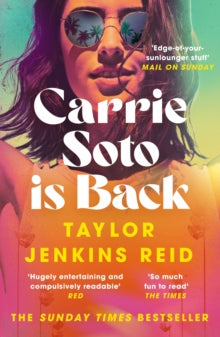 Carrie Soto Is Back: From the author of the Daisy Jones and the Six hit TV series - Taylor Jenkins Reid (Paperback) 06-07-2023 