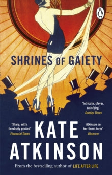 Shrines of Gaiety: From the global No.1 bestselling author of Life After Life - Kate Atkinson (Paperback) 27-04-2023 
