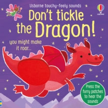 Touchy-feely sound books  Don't Tickle the Dragon - Sam Taplin; Ana Martin Larranaga (Board book) 14-09-2023 