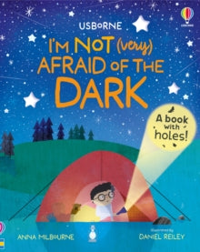I'm Not (Very) Afraid of the Dark - Anna Milbourne; Daniel Reiley (Paperback) 14-09-2023 Short-listed for The UKLA Book Awards 2021 (UK) and British Book Design and Production Award 2021 (UK).