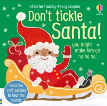 Touchy-feely sound books  Don't Tickle Santa! - Sam Taplin; Ana Martin Larranaga (Board book) 09-11-2023 