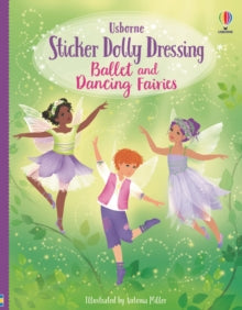 Sticker Dolly Dressing  Sticker Dolly Dressing Ballet and Dancing Fairies - Fiona Watt; Antonia Miller (Paperback) 09-11-2023 