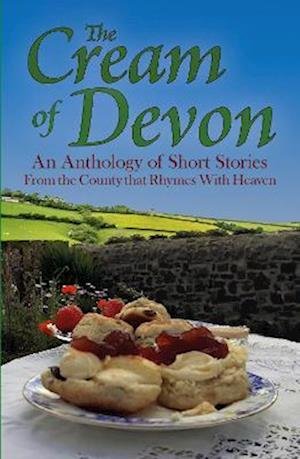 The Cream of Devon: 2022 - Blue Poppy Publishing, Multiple Authors (Paperback) 29-07-2022 