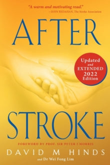 After Stroke - David M. Hinds; Peter J. Morris; Dr Wei Fong Lim (Paperback) 01-09-2022 