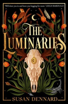 The Luminaries 1 The Luminaries - Susan Dennard (Paperback) 07-03-2023 