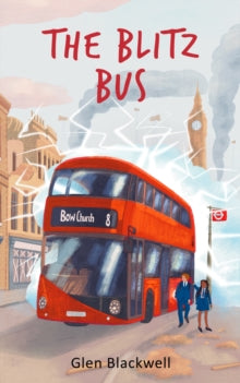 The Blitz Bus - Glen Blackwell (Paperback) 07-09-2021 