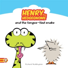 Hedgegnomes 9 Henry the Hedgegnome and the tongue-tied snake - Richard Heddington (Paperback) 01-08-2023 
