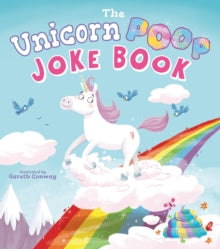 The Unicorn Poop Joke Book - Jack B. Quick; Gareth Conway (Paperback) 08-06-2020 