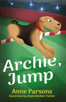 Archie, Jump! - Anne Parsons (Paperback) 28-06-2019 