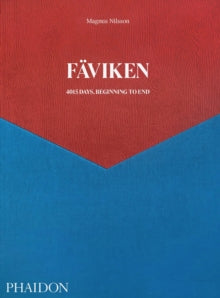 Faviken: 4015 Days, Beginning to End - Magnus Nilsson (Hardback) 05-11-2020 