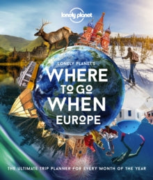 Lonely Planet  Lonely Planet's Where To Go When Europe - Lonely Planet (Hardback) 11-09-2020 
