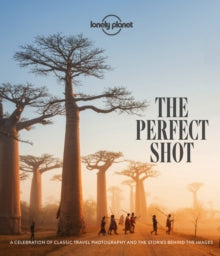 Lonely Planet  The Perfect Shot - Lonely Planet (Hardback) 13-11-2020 