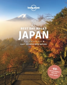 Travel Guide  Lonely Planet Best Day Walks Japan - Lonely Planet; Ray Bartlett; Craig McLachlan; Rebecca Milner (Paperback) 12-03-2021 
