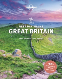 Travel Guide  Lonely Planet Best Day Walks Great Britain - Lonely Planet; Oliver Berry; Helena Smith; Neil Wilson (Paperback) 12-03-2021 