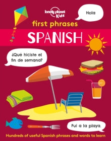Lonely Planet Kids  First Phrases - Spanish - Lonely Planet Kids; Andy Mansfield (Paperback) 12-06-2020 