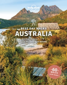 Travel Guide  Lonely Planet Best Day Walks Australia - Lonely Planet; Anna Kaminski; Monique Perrin; Charles Rawlings-Way; Steve Waters; Glenn van der Knijff (Paperback) 12-03-2021 