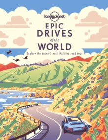 Epic  Epic Drives of the World 1 - Lonely Planet (Paperback) 14-05-2021 