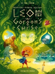 Brownstone's Mythical Collection  Leo and the Gorgon's Curse - Joe Todd-Stanton (Paperback) 01-10-2021 