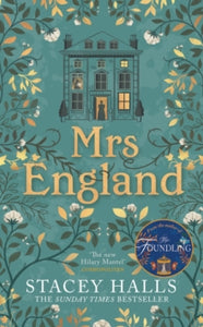 Mrs England: The captivating new Sunday Times bestseller from the author of The Familiars and The Foundling - Stacey Halls (Hardback) 10-06-2021 