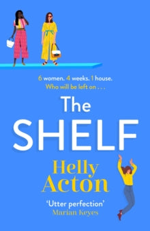 The Shelf: 'Utter perfection' Marian Keyes - Helly Acton (Paperback) 07-01-2021 