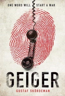 Geiger: The most gripping thriller debut since I AM PILGRIM - Gustaf Skoerdeman (Hardback) 29-04-2021 