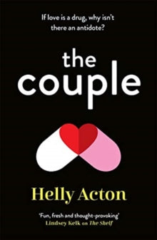 The Couple: 'Genius, funny and thought-provoking. 5 stars' Carrie Hope Fletcher - Helly Acton (Hardback) 27-05-2021 