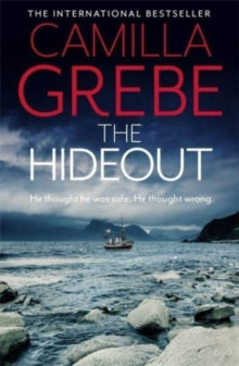 The Hideout: The tense new thriller from the award-winning, international bestselling author - Camilla Grebe (Paperback) 28-10-2021 