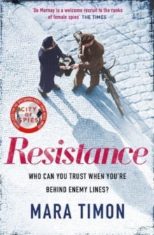 Resistance: The gripping new WWII espionage thriller - Mara Timon (Paperback) 02-09-2021 