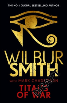 Titans of War - Wilbur Smith; Mark Chadbourn (Hardback) 01-09-2022 