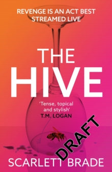 The Hive: The must-read revenge thriller - Scarlett Brade (Paperback) 25-05-2023 