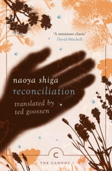 Canons  Reconciliation - Naoya Shiga; Ted Goossen (Paperback) 06-08-2020 