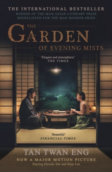 The Garden of Evening Mists - Tan Twan Eng (Paperback) 03-10-2019 Winner of The Walter Scott Prize for Historical Fiction 2013 (UK). Short-listed for International IMPAC DUBLIN Literary Award 2014 (Ireland) and The Man Booker Prize 2012 (UK).