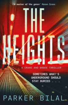 A Crane and Drake mystery  The Heights - Parker Bilal (Paperback) 03-09-2020 