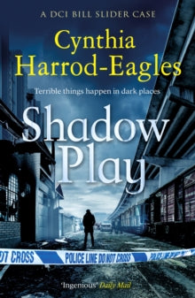 A Bill Slider Mystery  Shadow Play - Cynthia Harrod-Eagles (Paperback) 05-03-2020 