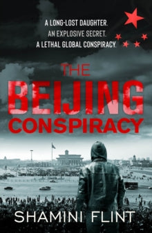 The Beijing Conspiracy - Shamini Flint (Paperback) 04-03-2021 