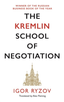 The Kremlin School of Negotiation - Igor Ryzov; Alex Fleming (Paperback) 07-01-2021 