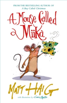 A Mouse Called Miika - Matt Haig (Hardback) 07-10-2021 