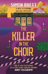 Fethering Village Mysteries  The Killer in the Choir - Simon Brett (Paperback) 05-11-2020 
